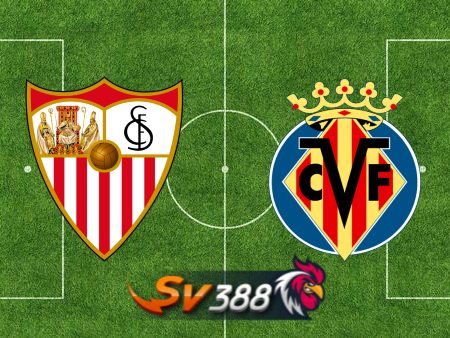 Soi kèo nhà cái Sevilla vs Villarreal – 02h00 – 24/04/2023