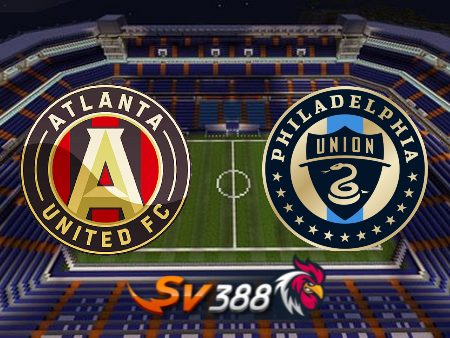 Soi kèo nhà cái Atlanta Utd vs Philadelphia Union – 03h00 – 03/07/2023